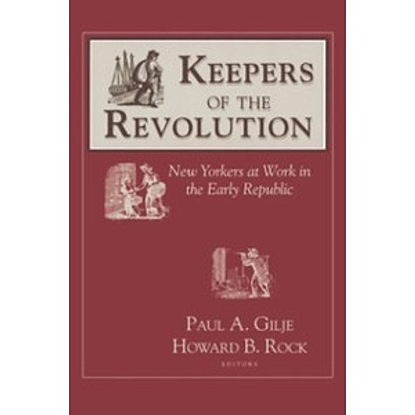 Documents in American Social History: Keepers of the Revolution