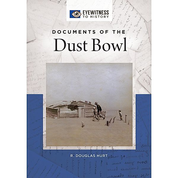 Documents of the Dust Bowl, R. Douglas Hurt