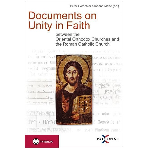 Documents on Unity in Faith between the Oriental Orthodox Churches and the Roman Catholic Church