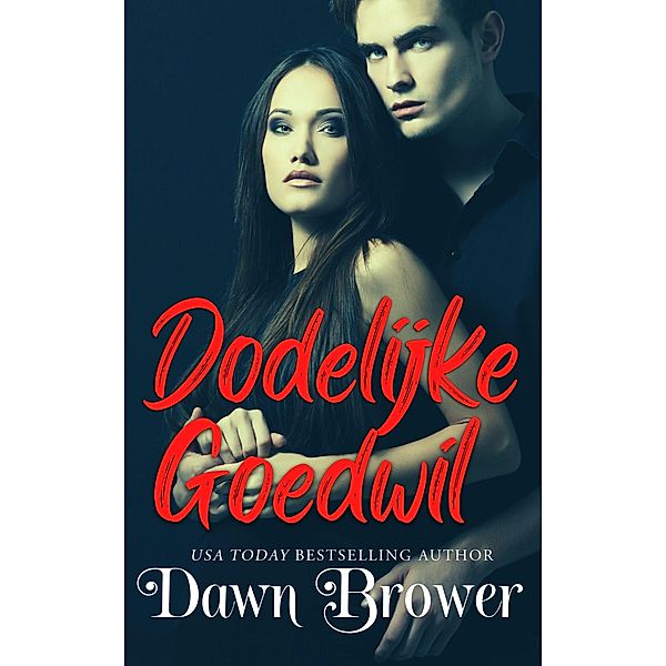 Dodelijke Goedwil, Dawn Brower