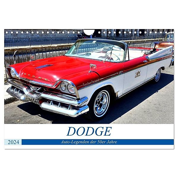 DODGE - Auto-Legenden der 50er Jahre (Wandkalender 2024 DIN A4 quer), CALVENDO Monatskalender, Henning von Löwis of Menar