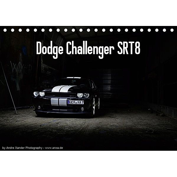 Dodge Challenger SRT8 (Tischkalender 2020 DIN A5 quer), Andre Xander