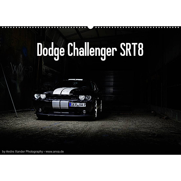 Dodge Challenger SRT8 (Wandkalender 2023 DIN A2 quer), Andre Xander