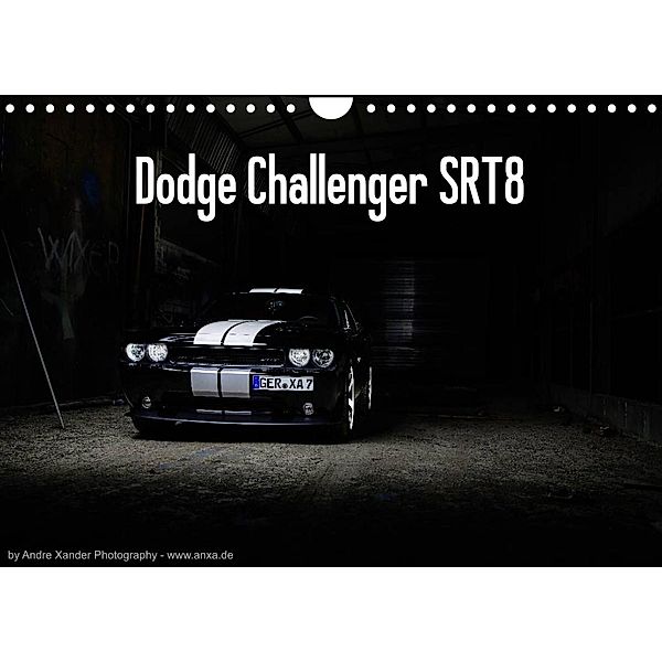 Dodge Challenger SRT8 (Wandkalender 2023 DIN A4 quer), Andre Xander