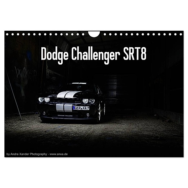 Dodge Challenger SRT8 (Wandkalender 2024 DIN A4 quer), CALVENDO Monatskalender, Andre Xander