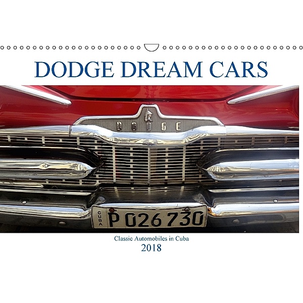 Dodge Dream Cars (Wall Calendar 2018 DIN A3 Landscape), Henning von Löwis of Menar