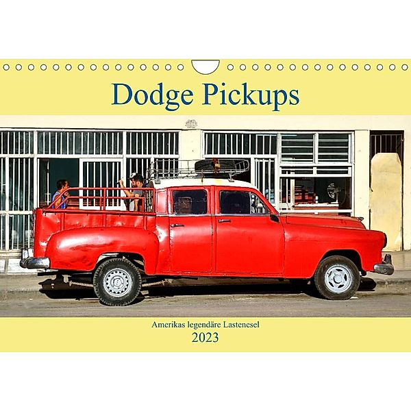 Dodge Pickups - Amerikas legendäre Lastenesel (Wandkalender 2023 DIN A4 quer), Henning von Löwis of Menar, Henning von Löwis of Menar