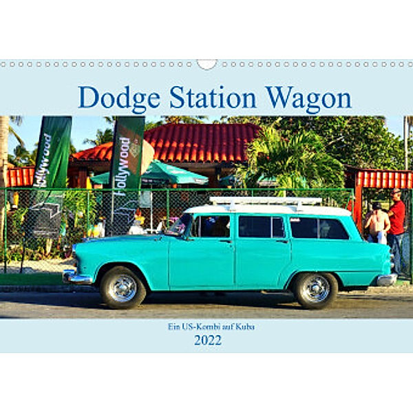 Dodge Station Wagon - Ein US-Kombi auf Kuba (Wandkalender 2022 DIN A3 quer), Henning von Löwis of Menar, Henning von Löwis of Menar