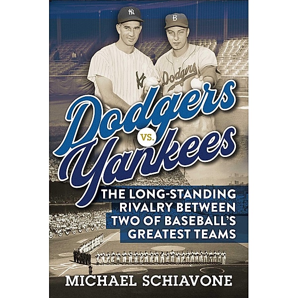 Dodgers vs. Yankees, Michael Schiavone