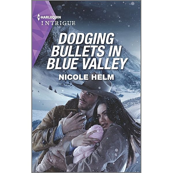 Dodging Bullets in Blue Valley / A North Star Novel Series Bd.5, Nicole Helm