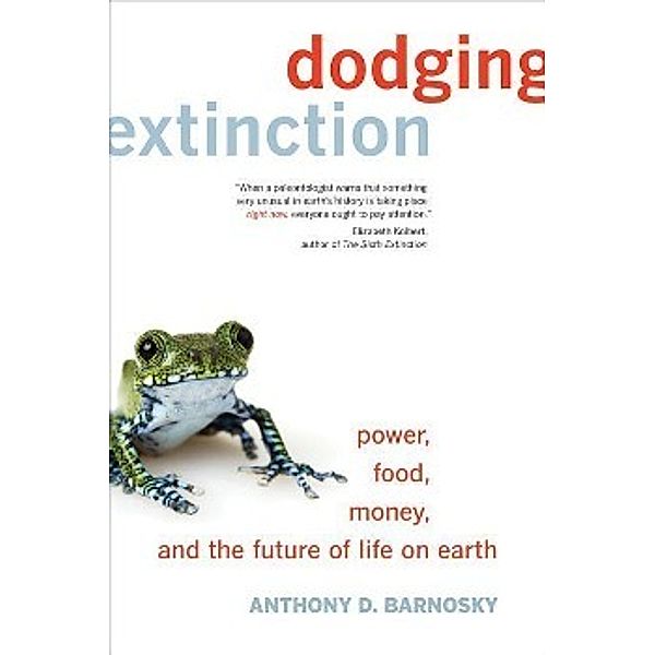 Dodging Extinction, Anthony D. Barnosky