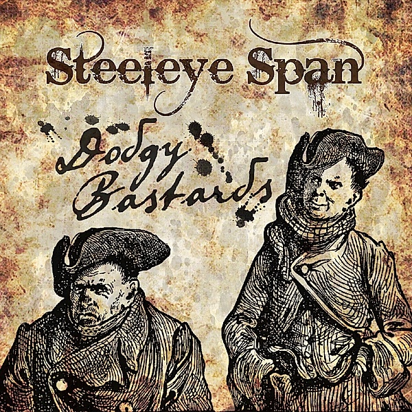 Dodgy Bastards, Steeleye Span