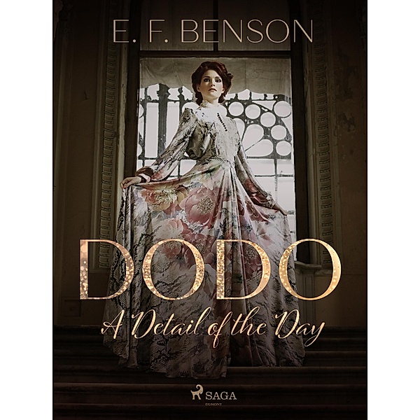 Dodo: A Detail of the Day / Dodo Bd.1, E. F. Benson