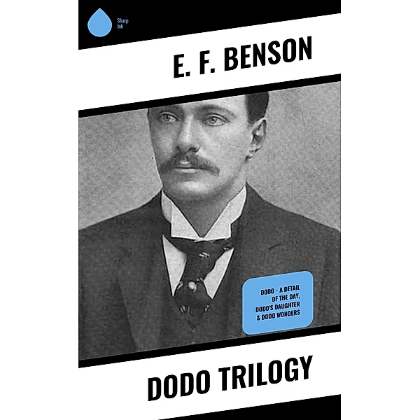 Dodo Trilogy, E. F. Benson