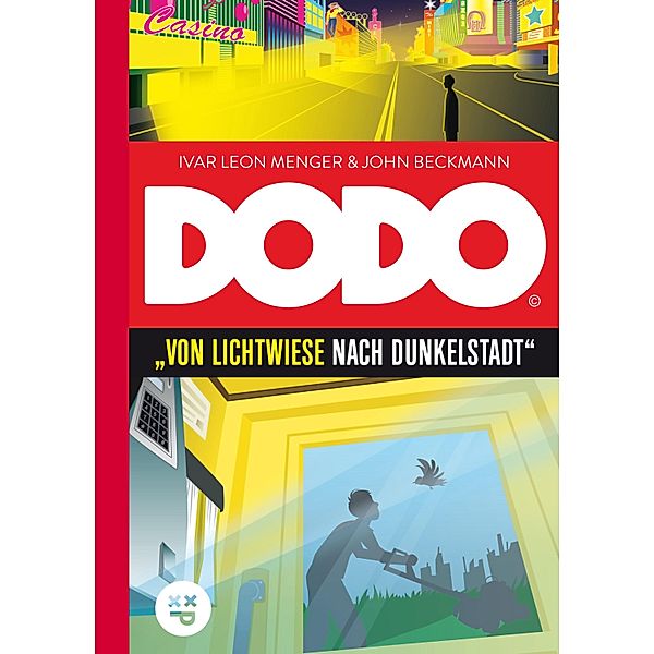 DODO - Von Lichtwiese nach Dunkelstadt, Ivar Leon Menger, John Beckmann