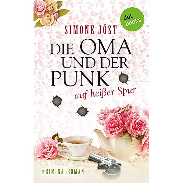 Doe Oma und der Punk auf heißer Spur / Die Oma und der Punk Bd.2, Simone Jöst