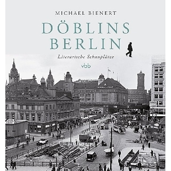 Döblins Berlin, Michael Bienert