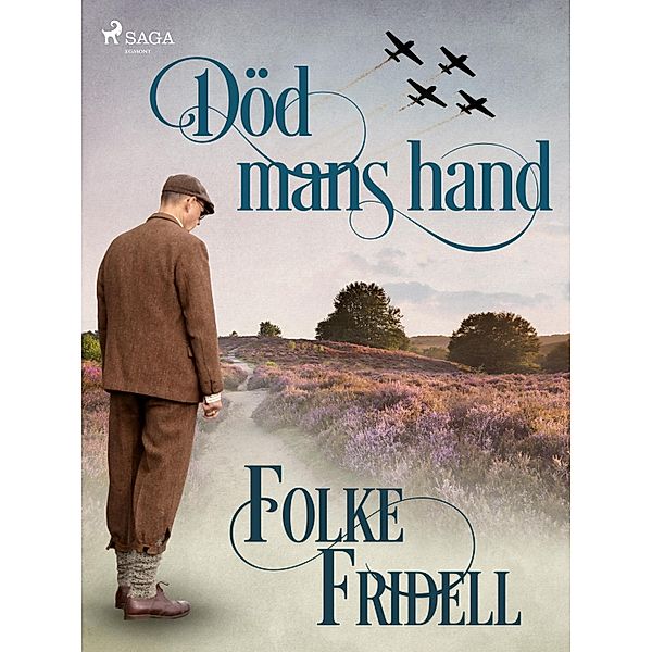 Död mans hand, Folke Fridell