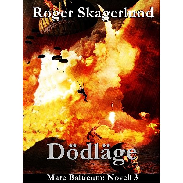 Dödläge, Roger Skagerlund