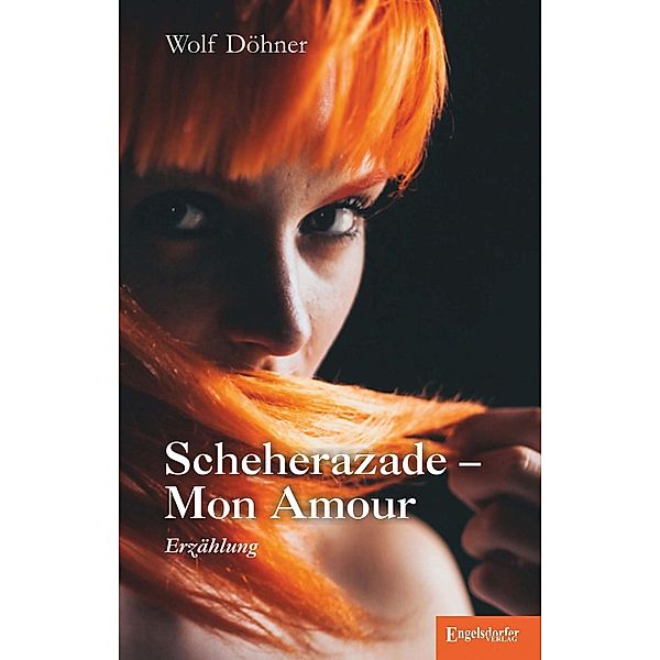 Döhner, W: Scheherazade - Mon Amour, Wolf Döhner
