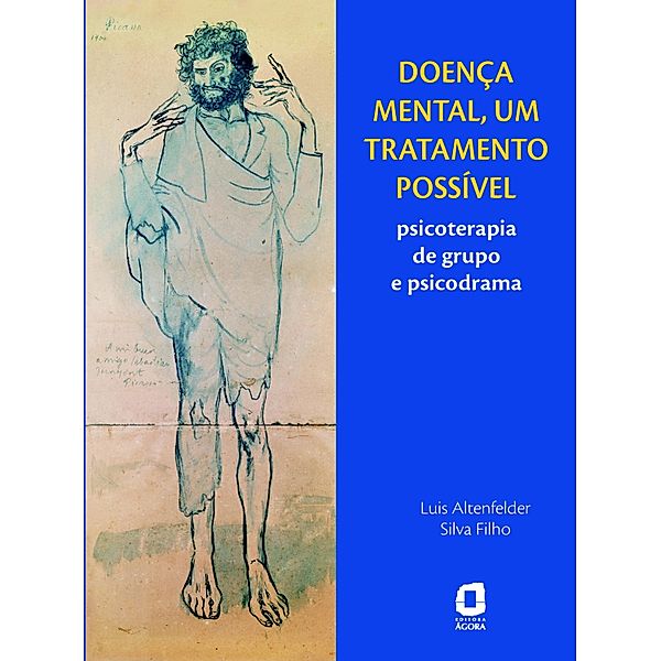 Doença mental, um tratamento possível, Luis Altenfelder Silva Filho