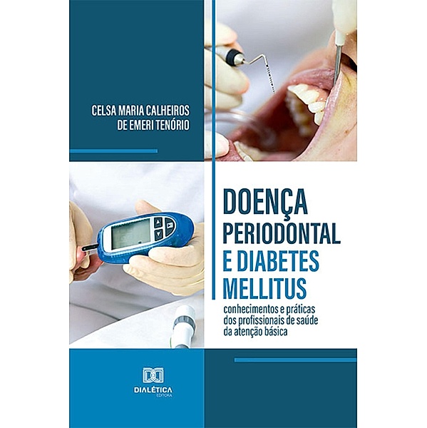 Doença periodontal e diabetes mellitus, Celsa Maria Calheiros