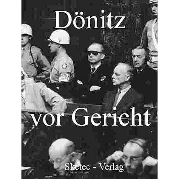 Dönitz vor Gericht