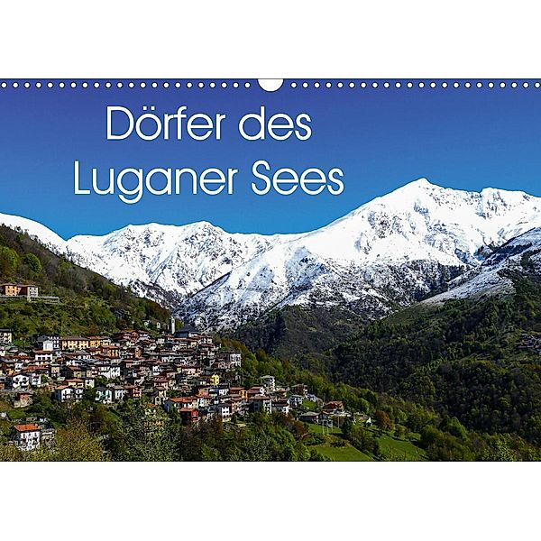 Dörfer des Luganer Sees (Wandkalender 2021 DIN A3 quer), Gabi Hampe