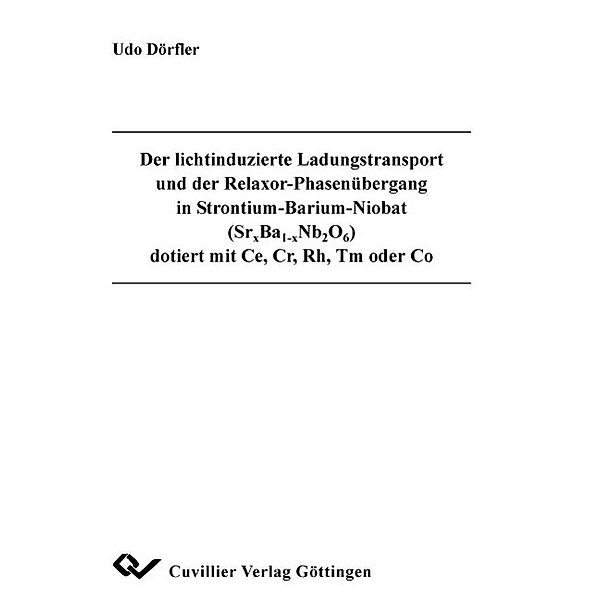 Dörfler, U: Der lichtinduzierte Ladungstransport und der Rel, Udo Dörfler