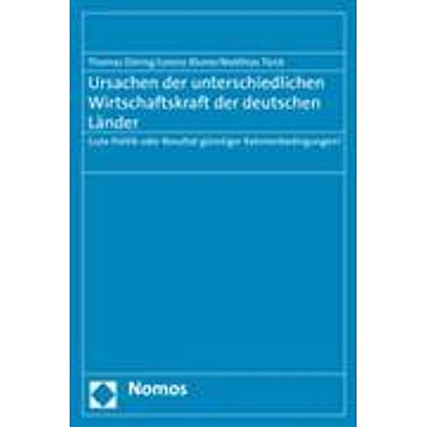 Döring, T: Ursachen der unterschiedlichen Wirtschaftskraft, Thomas Döring, Lorenz Blume, Matthias Türck