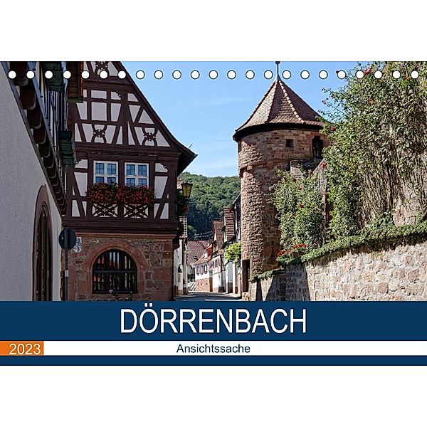 Dörrenbach - Ansichtssache (Tischkalender 2023 DIN A5 quer), Thomas Bartruff
