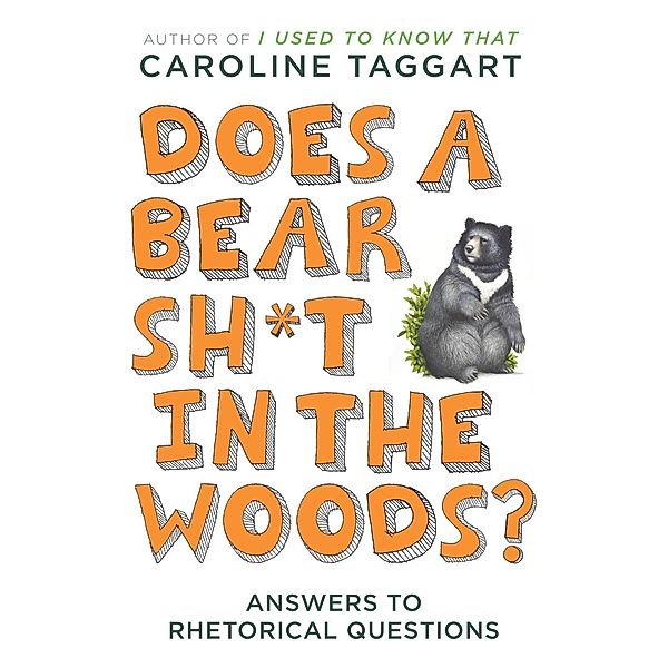 Does a Bear Sh*t in the Woods?, Caroline Taggart