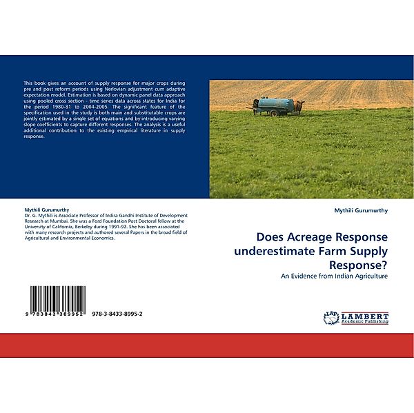 Does Acreage Response underestimate Farm Supply Response?, Mythili Gurumurthy