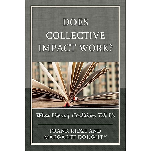 Does Collective Impact Work?, Frank Ridzi, Margaret Doughty