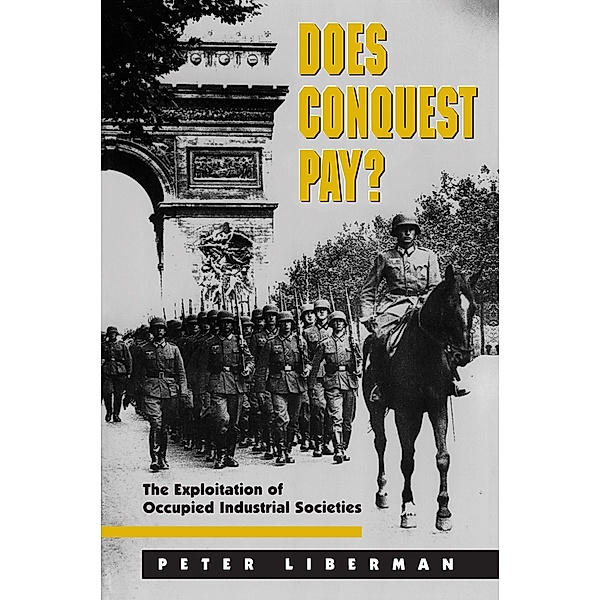 Does Conquest Pay?, Peter Liberman