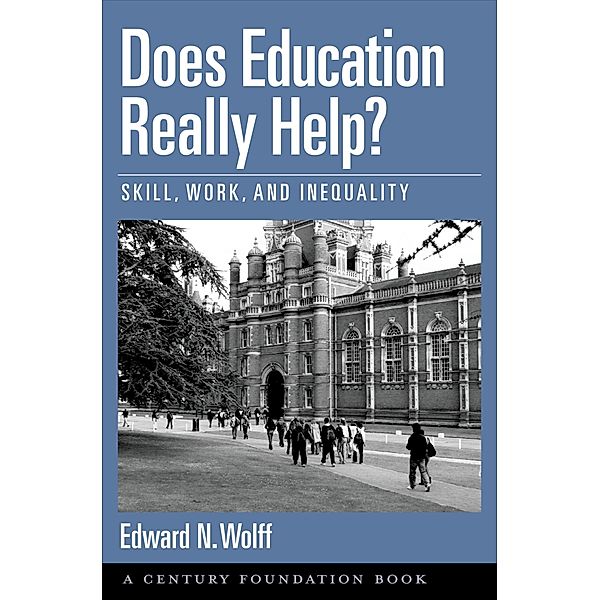 Does Education Really Help?, Edward N. Wolff