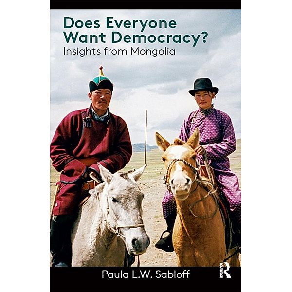 Does Everyone Want Democracy?, Paula L. W. Sabloff