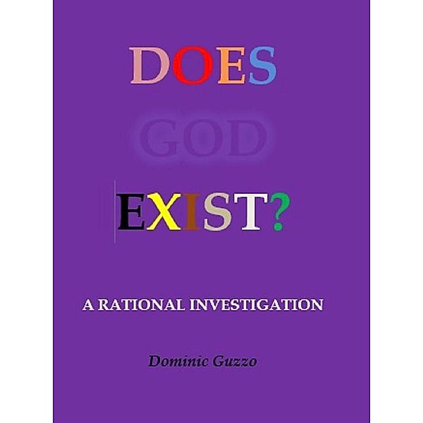 Does God Exist?, Dominic Guzzo