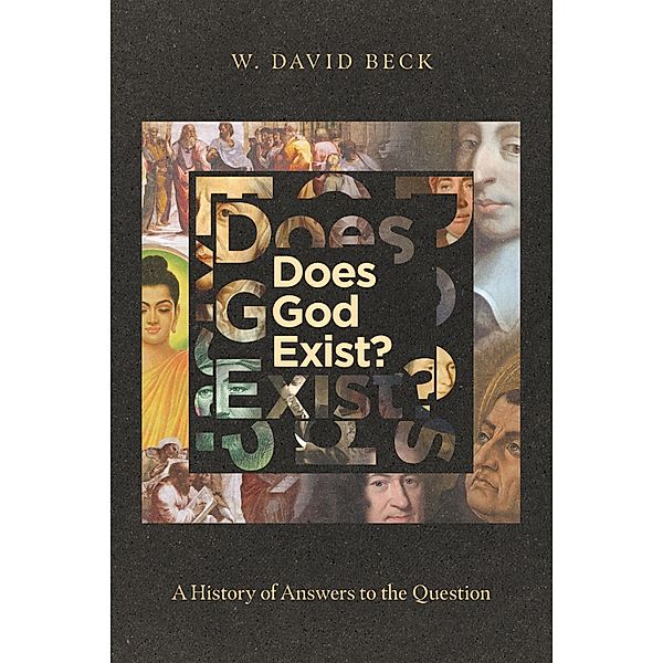 Does God Exist?, W. David Beck