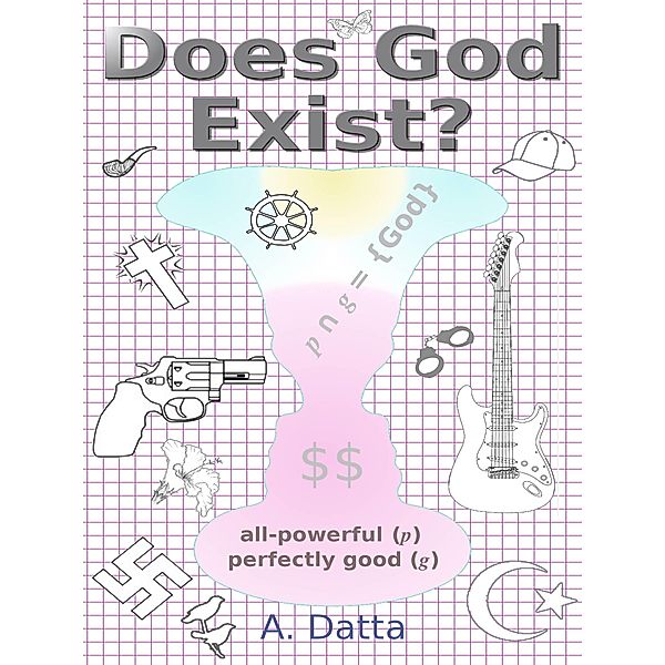 Does God Exist? / A. Datta, A. Datta
