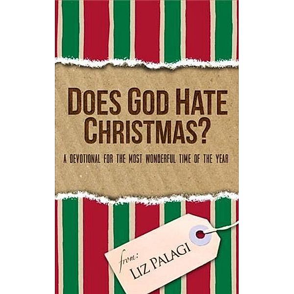 Does God Hate Christmas?, Liz Palagi