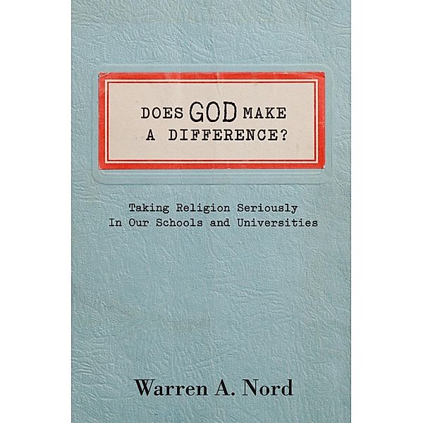 Does God Make a Difference?, Warren Nord