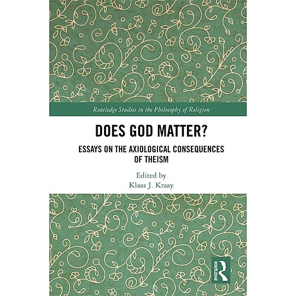 Does God Matter? / Routledge Studies in the Philosophy of Religion