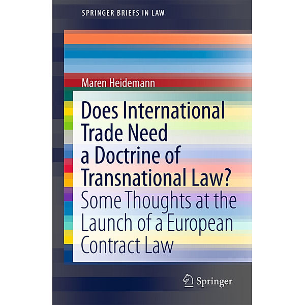 Does International Trade Need a Doctrine of Transnational Law?, Maren Heidemann