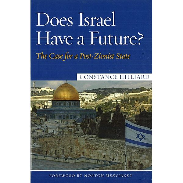 Does Israel Have a Future?, Hilliard Constance Hilliard