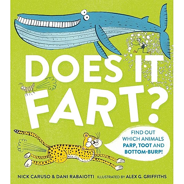 Does It Fart?, Nick Caruso, Dani Rabaiotti