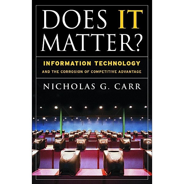 Does It Matter?, Nicholas G. Carr