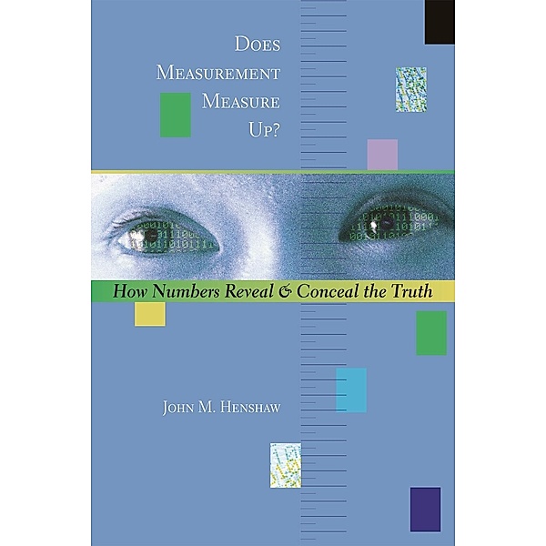 Does Measurement Measure Up?, John M. Henshaw