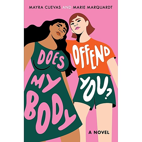 Does My Body Offend You?, Mayra Cuevas, Marie Marquardt