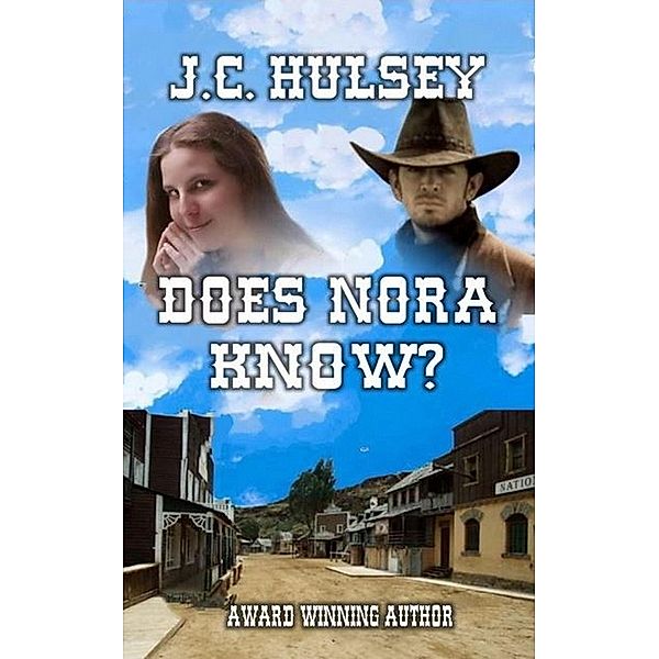 Does Nora Know, J. C. Hulsey